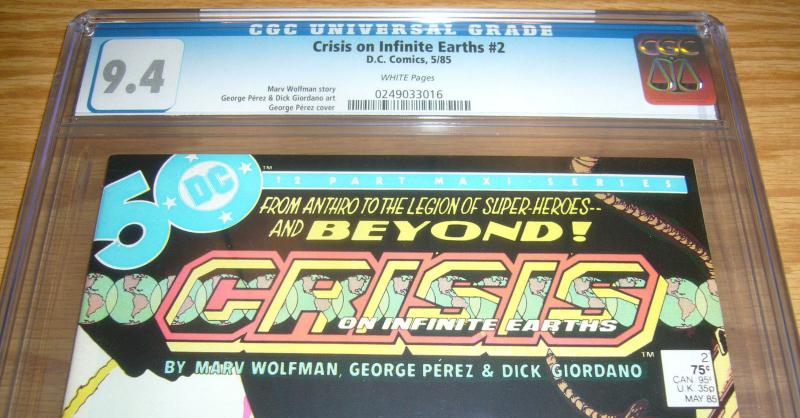 Crisis on Infinite Earths #2 CGC 9.4 marv wolfman - george perez - dc comics