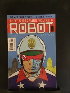 That’s Because You’re A Robot #1