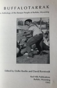 BuffaloTARRAK, an anthology of the Basque people of Buffalo Wyoming, 94p