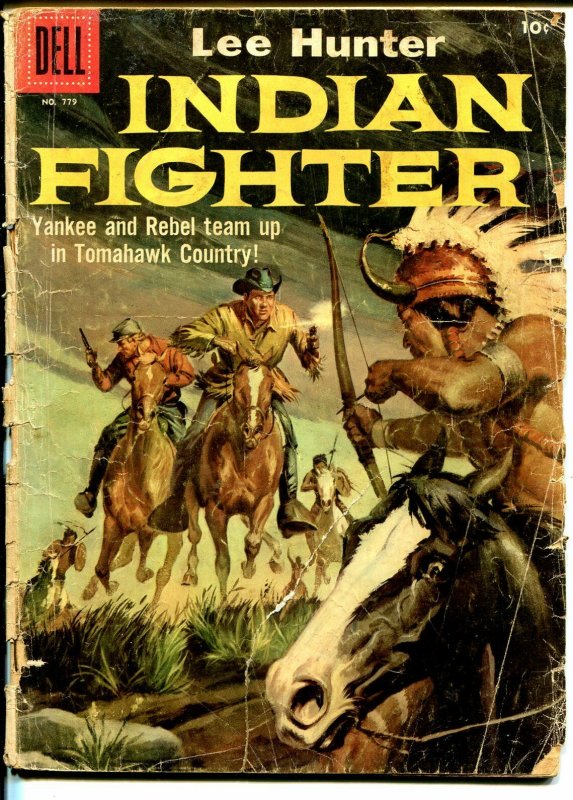 Lee Hunter Indian Fighter-Four Color Comics #779 1957-Dell-western action-P/FR