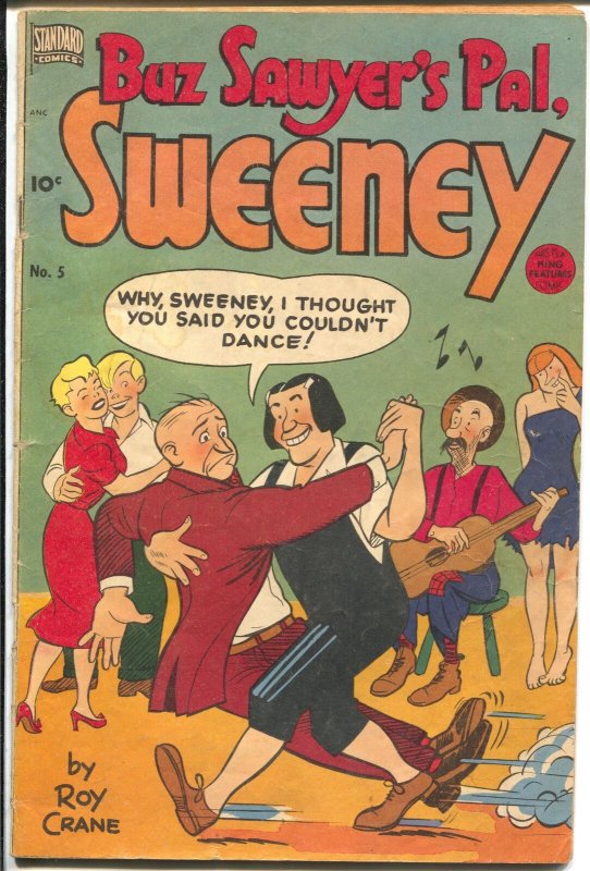 Buz Sawyer's Pal Sweeny #5 1949-Standard-Roy Crane-weird story-terrific art-VG-