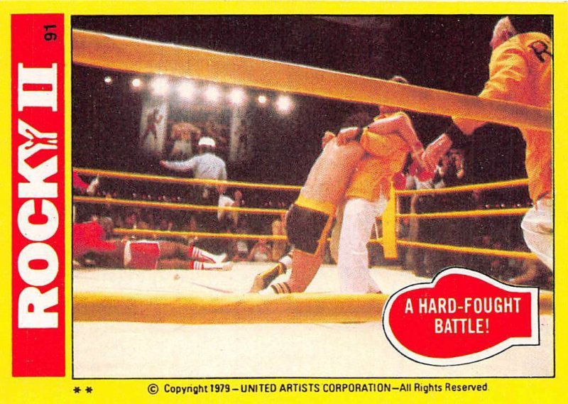 1979 Topps Rocky II #91 A Hard Fought Battle! > Balboa > Sylvester Stallone