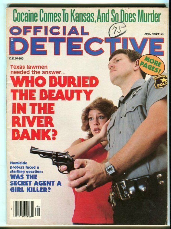 OFFICIAL DETECTIVE-APRIL/1982-SECRET AGENT-BURIED BEAUTY-COCAINE-KANSAS-MURDER G