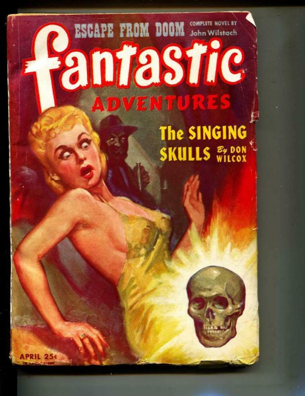 Fantastic Adventures Pulp April 1945- Singing Skulls VG