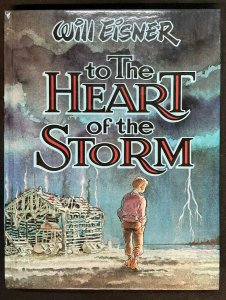 WILL EISNER TO THE HEART OF THE STORM HARDCOVER GRAPHIC NOVEL SIGNED