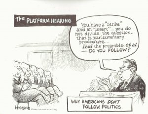 The Platform Hearing ''Why Americans Don't Follow Politics'' art by Jack Higgins