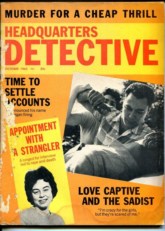 Headquarters Detective 10/1965-murder-stangulation-sadism-love captive-G