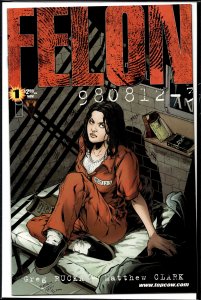 Felon #1 (2001) Felon