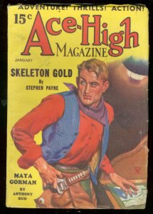 ACE-HIGH MAGAZINE JAN 1934-SKELETON GOLD-WESTERN PULP FN