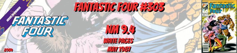 Fantastic Four 303 NM 9.4 Marvel 1987