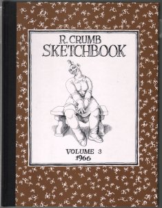 R. Crumb Sketchbook  Vol. 3  1993-Fantagraphics-art from 1966-1st edition-NM