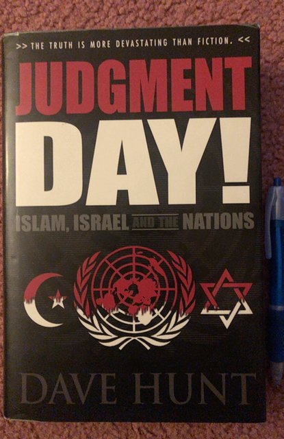 Judgment day! Islam, Israel & the nations by hunt,signed,395p