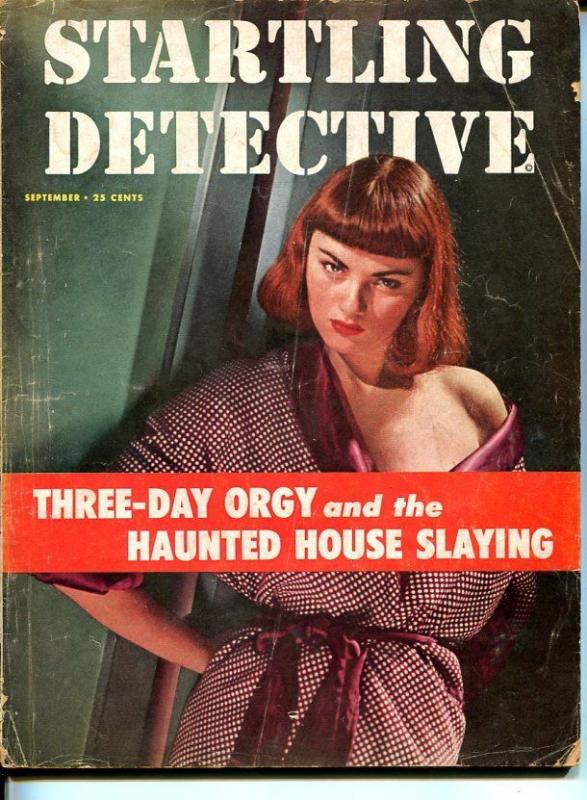 Startling Detective September 1952-True Crime-Flaming Hell in the Sand Hills