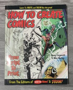 2006 HOW TO CREATE COMICS From Script to Print SC FN+ 6.5 1st TwoMorrows