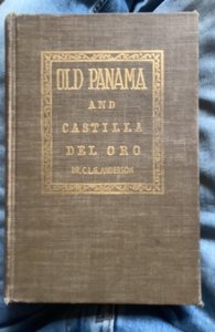 Old Panama and Castilla del oro,Anderson,1944
