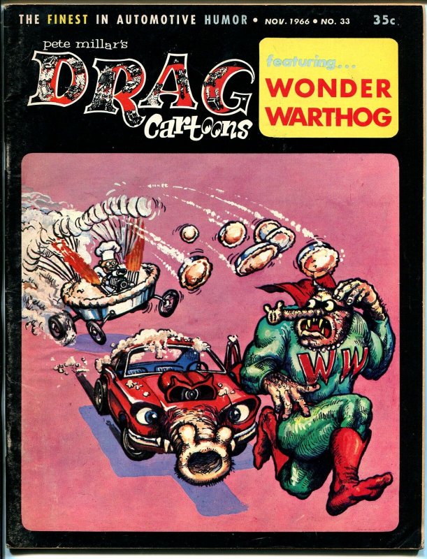 Drag Cartoons #33 1966-Tom Bell-Wonder Warthog-Gilbert Shelton-FN