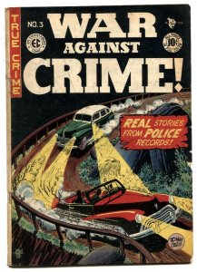 War Against Crime #3 1948-EC Golden Age- Johnny Craig VG