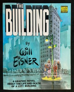 THE BUILDING BY WILL EISNER SOFTCOVER GRAPHIC NOVEL