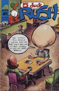 5 Duck Rush #1 FN; Alpha | save on shipping - details inside