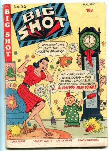 Big Shot #85 1948- Chinese New Year cover- Sparky Watts VG+