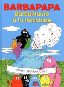 Barbamama à la Rescousse