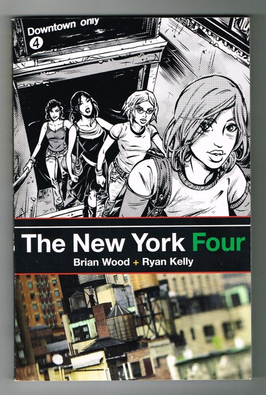 The New York Four     Brian Wood   Ryan Kelly  (2008)  Minx   TPB