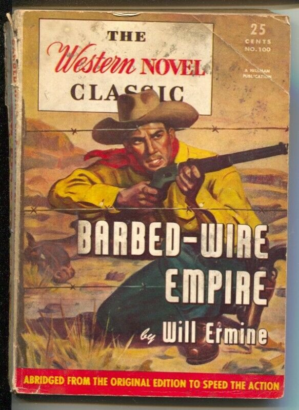 Western Novel Classic #100 1950's-Barbed-Wire Empire-Will Ermine-digest format-G 