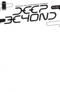 Deep Beyond #1 2021 Blank Cover G Image Comics BL08