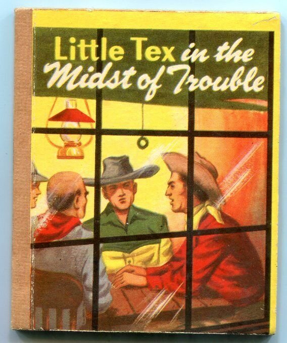 Little Tex in the Midst of Trouble Swap-it Book 1949