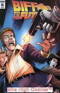 BACK TO THE FUTURE: BIFF TO THE FUTURE (2017 Series) #6 Near Mint Comics Book