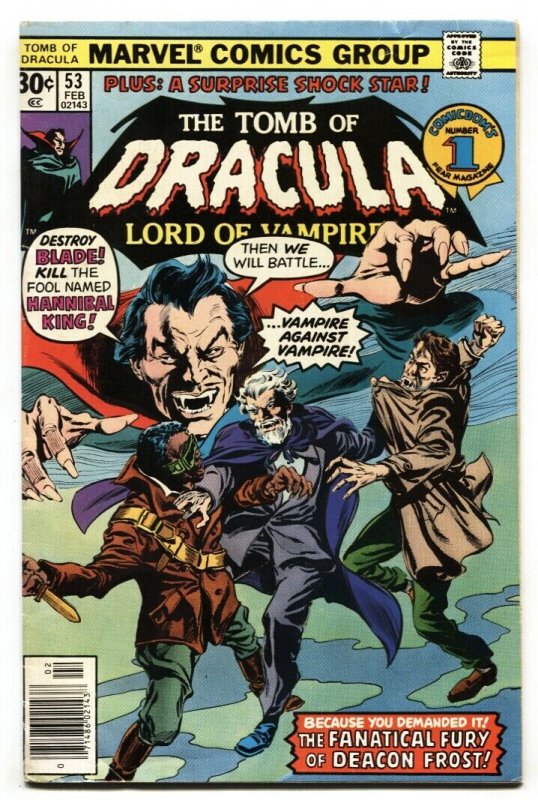 Tomb of Dracula #53 1977- Blade- Deacon Frost Hannibal King