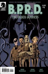 B.P.R.D.: The Black Goddess 1-A  VF/NM