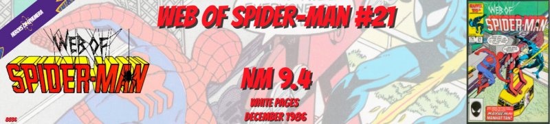 Web of Spider-Man 21 NM 9.4 Marvel 1986