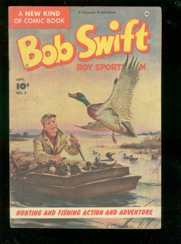 BOB SWIFT BOY SPORTSMAN #3 1951-NORMAN SAUNDERS COVER  FN