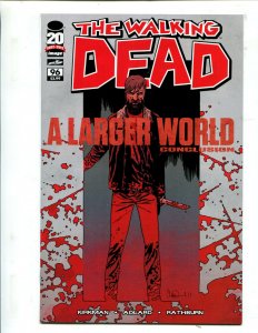 THE WALKING DEAD #96 A LARGER WORLD CONCLUSION! (9.2)
