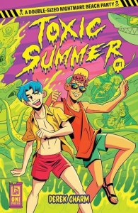 Toxic Summer #1 (of 3) Cvr A Derek Charm Oni Press Comic Book