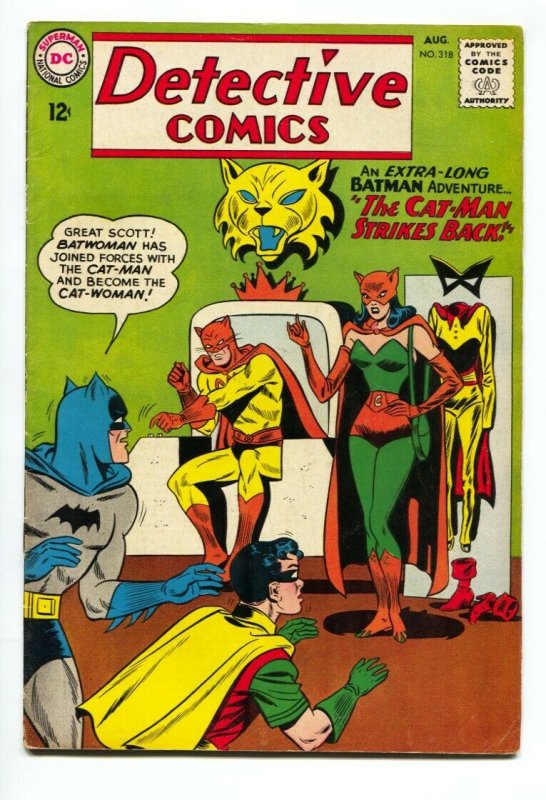 DETECTIVE  #318 comic book 1963-DC-CAT-MAN-CAT-WOMAN-BATMAN VG+