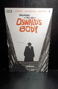 Regarding the Matter of Oswald's Body #1 (2021)