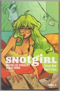 SNOTGIRL Green Hair Don't Care Vol 1, TPB, GN, NM, 2017, 1st, O'Malley