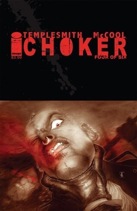CHOKER 1-6 COMPLETE SERIES OF ELEVEN ISSUES INCLUDING 2nd PRINTS &VARIANTS IMAGE