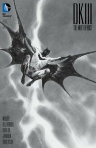 Dark Knight III Master Race #1 JAE LEE B&W Variant Cover NM.