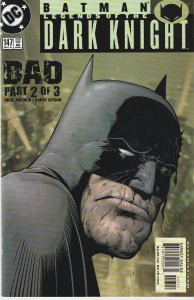 Batman – Legends of the Dark Knight # 146,147,148  Bad Parts 1 - 3