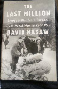 The last million- Europe’s displaced persons,WW to Cold War,2020,nasaw