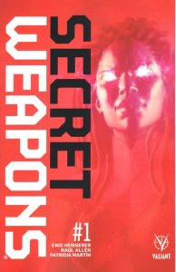 Secret Weapons #1 Cover A Comic Book 2017 - Valiant
