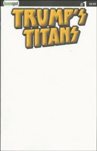 Trump's Titans 1-B Blank Cover VF/NM