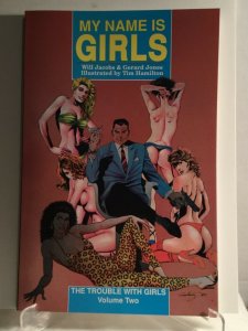 My Name Is Girls Volume Two The Trouble with Girls FIRST PRINTING 1989