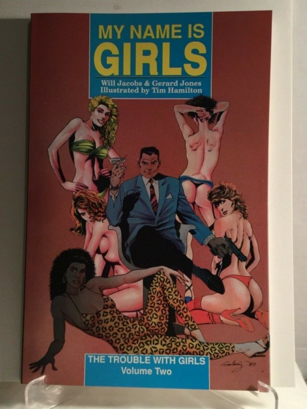 My Name Is Girls Volume Two The Trouble with Girls FIRST PRINTING 1989 