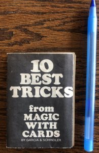 10 best tricks from magic with cards by Garcia and Schindler, 1975