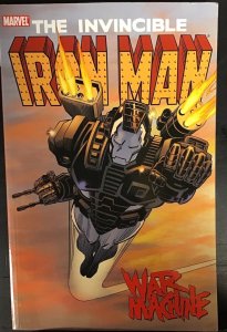 The Invincible Iron Man: War Machine TPB Marvel Comics 1st Printing 2008