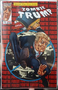 Zombie Trump #1 NM Special Bye Don Issue You're Fired Edition